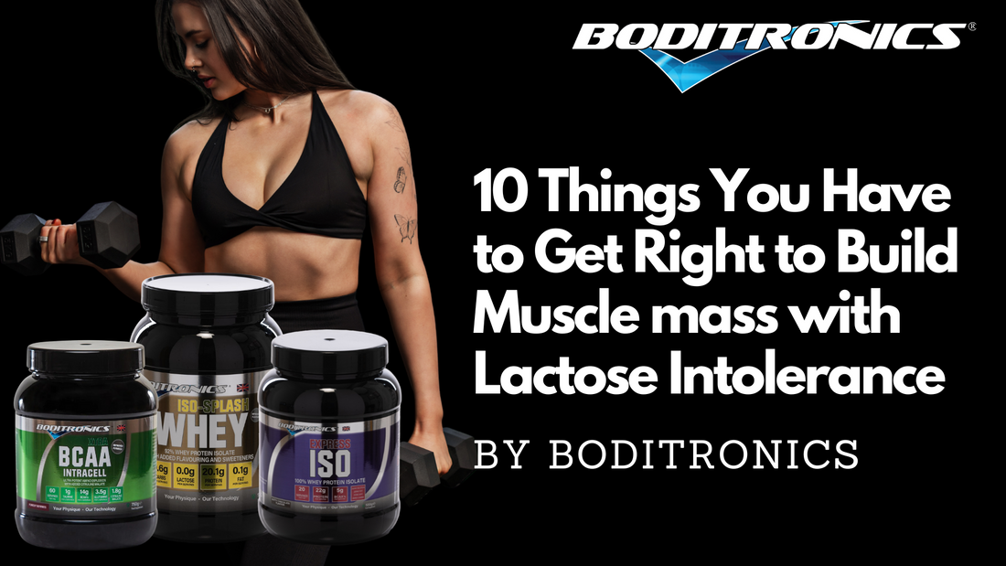 The 10 Things You Have to Get Right to Build Muscle mass with Lactose Intolerance